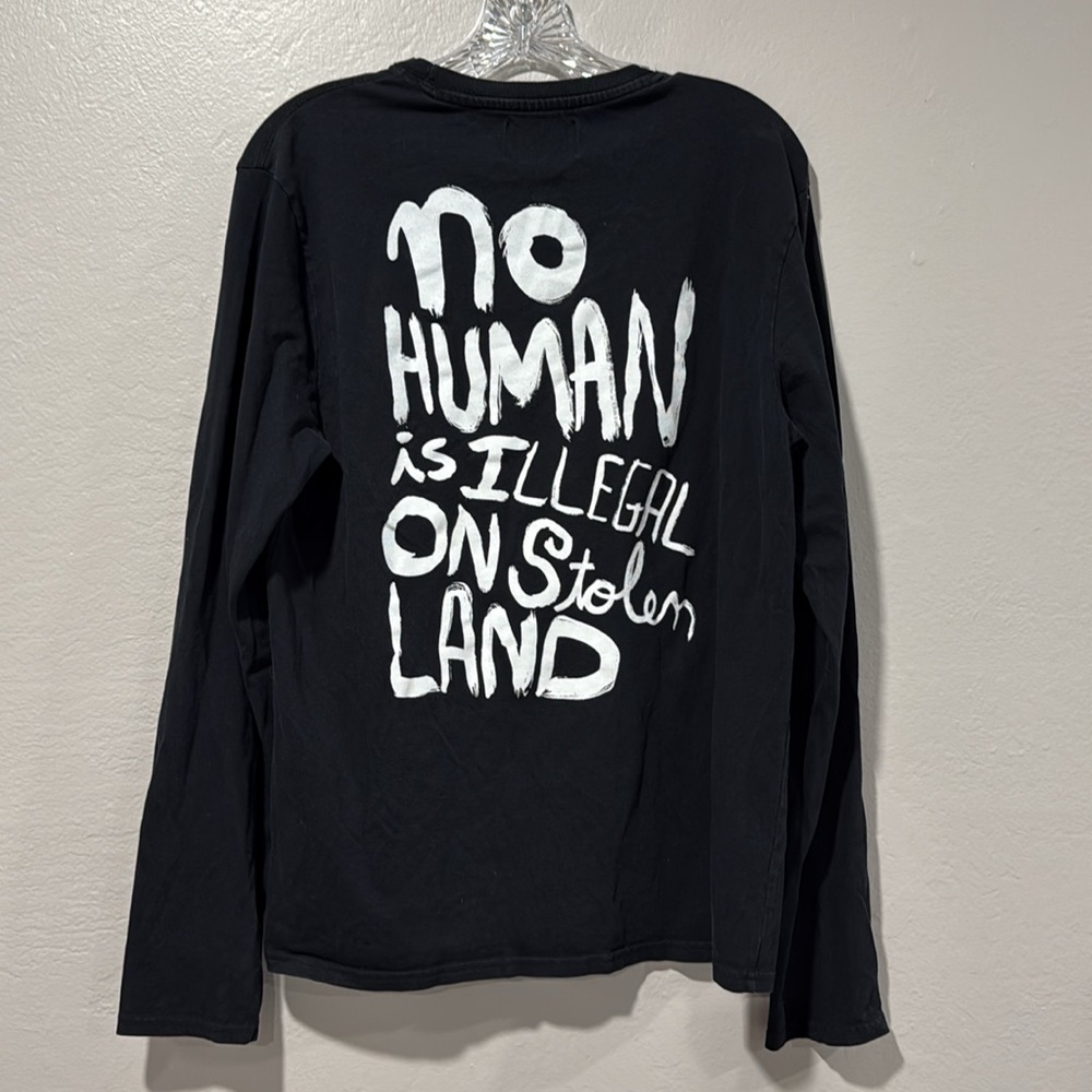 CHANGE no human is illegal on stolen land long sleeve tshirt 100% Organic cotton